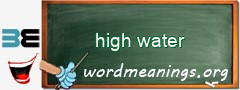 WordMeaning blackboard for high water